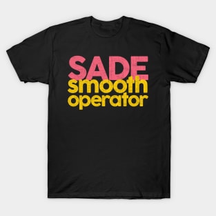 Smooth Operator T-Shirt